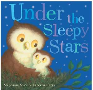 Under the Sleepy Stars de Stephanie Shaw