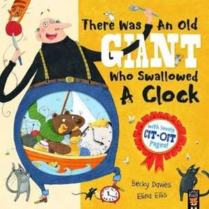 There Was an Old Giant Who Swallowed a Clock de Becky Davies