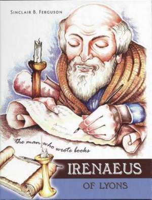 Irenaeus de Sinclair B. Ferguson