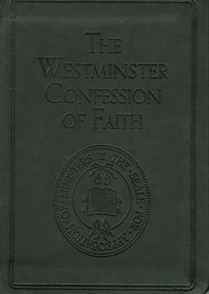 Westminster Confession of Faith de Various