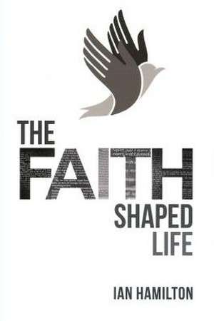 The Faith-Shaped Life de Nichica Melton