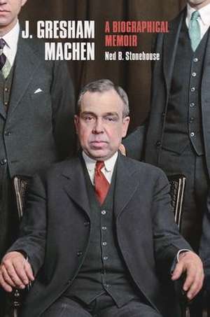 J. Gresham Machen de Ned B. Stonehouse