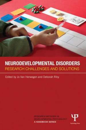 Neurodevelopmental Disorders: Research challenges and solutions de Jo Van Herwegen