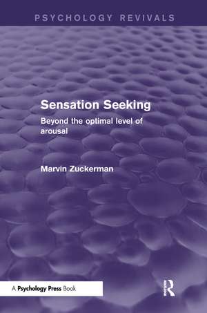 Sensation Seeking: Beyond the Optimal Level of Arousal de Marvin Zuckerman