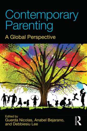 Contemporary Parenting: A Global Perspective de Guerda Nicolas