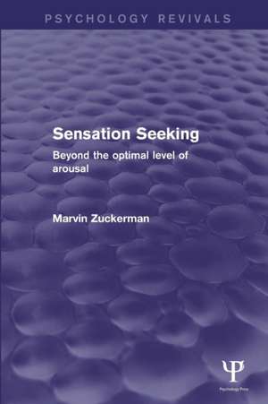 Sensation Seeking: Beyond the Optimal Level of Arousal de Marvin Zuckerman