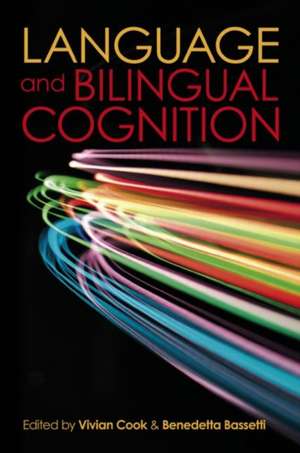 Language and Bilingual Cognition de Vivian Cook