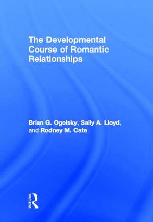 The Developmental Course of Romantic Relationships de Brian G. Ogolsky