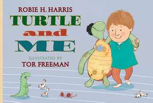 Turtle & Me de Robie H. Harris