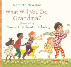 What Will You be Grandma? de Nanette Newman