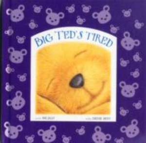 Big Ted's Tired de Mike Jolley