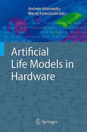 Artificial Life Models in Hardware de Andrew Adamatzky