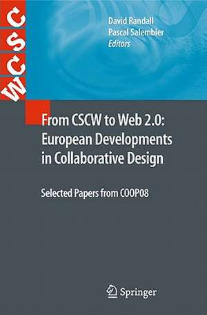 From CSCW to Web 2.0: European Developments in Collaborative Design: Selected Papers from COOP08 de David Randall