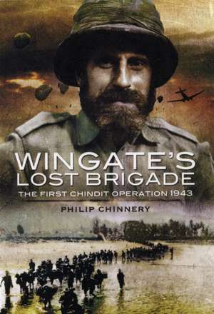 Wingate's Lost Brigade de Philip Chinnery