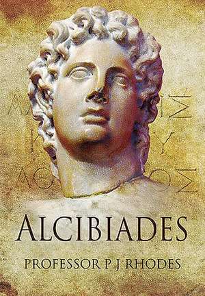 Alcibiades de P. J. Rhodes