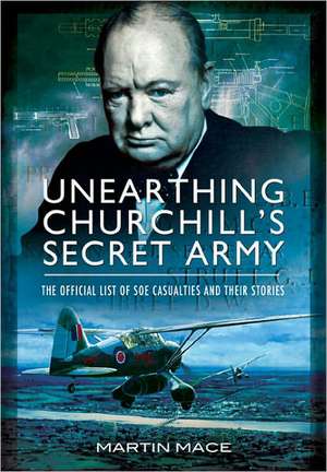 Unearthing Churchill's Secret Army de John Grehan