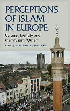 Perceptions of Islam in Europe de Hakan Yilmaz