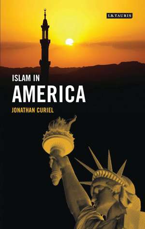 Islam in America de Jonathan Curiel