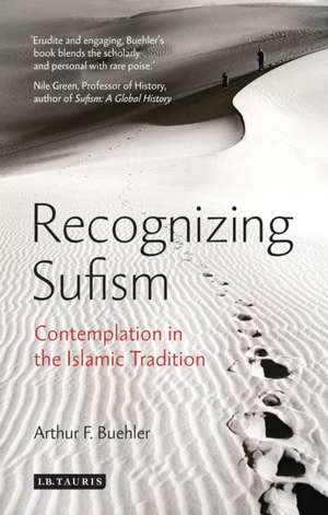 Recognizing Sufism de Arthur F. Buehler