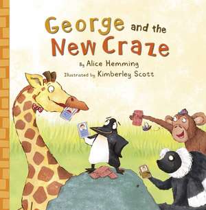 George and the New Craze de Alice Hemming