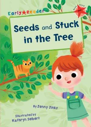 Seeds and Stuck in the Tree de Jenny Jinks