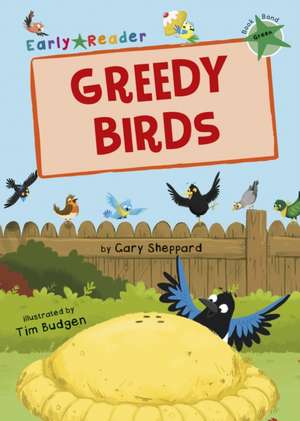 Greedy Birds de Gary Sheppard