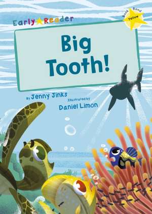 Big Tooth! de Jenny Jinks