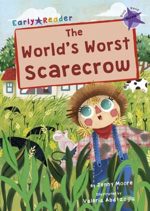 The World's Worst Scarecrow de Jenny Moore