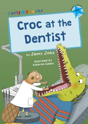 Croc at the Dentist de Jenny Jinks