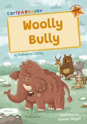 Woolly Bully de Rebecca Colby