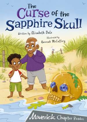 The Curse of the Sapphire Skull de Elizabeth Dale