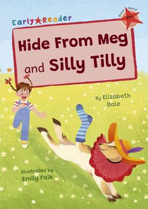 Hide From Meg and Silly Tilly de Elizabeth Dale