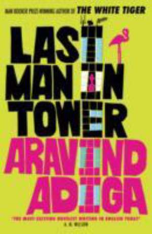 Adiga, A: Last Man in Tower