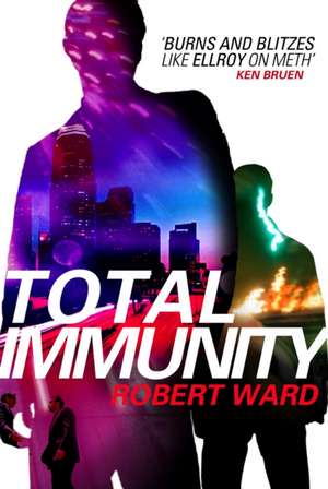 Total Immunity de Robert Ward