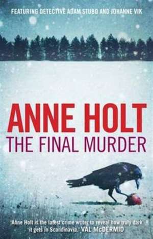 The Final Murder de Anne Holt