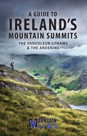 A Guide to Ireland's Mountain Summits de MountainViews