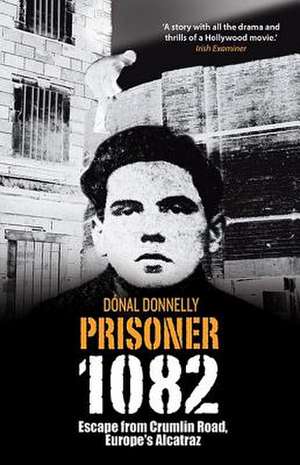 Prisoner 1082 de Donal Donnelly