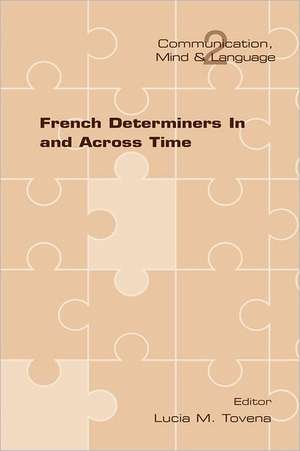 French Determiners in and Across Time de Lucia M. Tovena