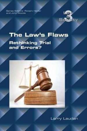 The Law's Flaws de Larry Laudan