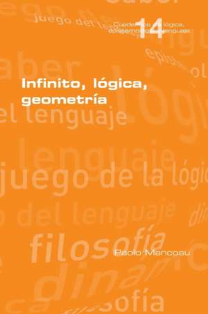 Infinito, lógica, geometría de Paolo Mancosu