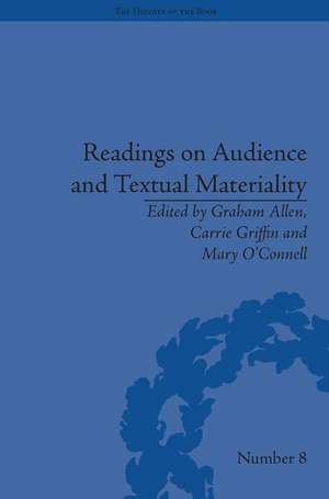 Readings on Audience and Textual Materiality de Carrie Griffin