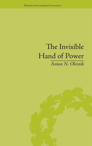 The Invisible Hand of Power: An Economic Theory of Gate Keeping de Anton N Oleinik