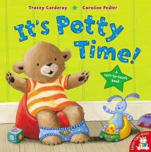 It's Potty Time! de Tracey Corderoy