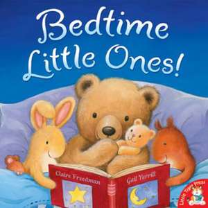 Bedtime, Little Ones! de Claire Freedman