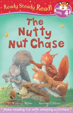 The Nutty Nut Chase de Kathryn White