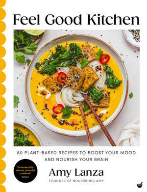 Feel Good Kitchen de Amy Lanza