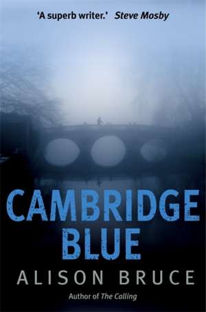 Bruce, A: Cambridge Blue de Alison Bruce