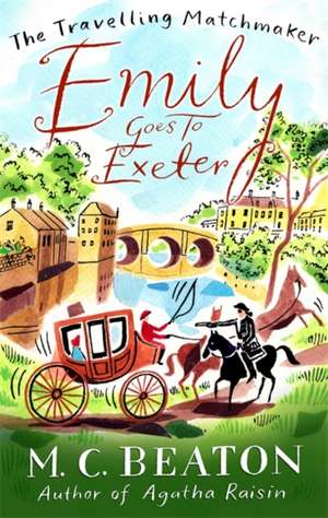 Emily Goes to Exeter de M. C. Beaton