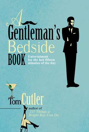 A Gentleman's Bedside Book de Tom Cutler