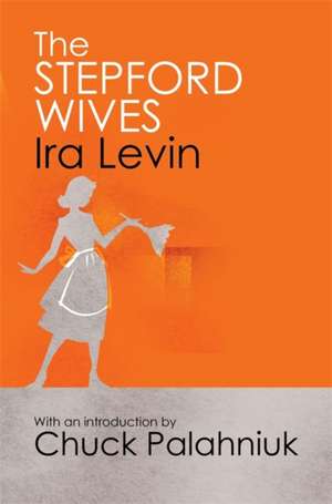 The Stepford Wives de Ira Levin